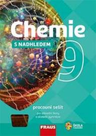 Chemie 9 s nadhledem Pracovní sešit pro základní školy a víceletá gymnázia