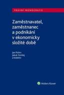 Zaměstnavatel, zaměstnanec a zaměstnání v ekonomicky složité době - cena, porovnanie