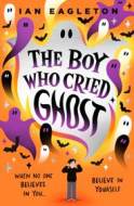 The Boy Who Cried Ghost - cena, porovnanie