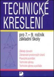 Technické kreslení pro 7.-9. ročník základní školy