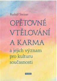 Opětovné vtělování a karma a jejich význam pro kulturu současnosti