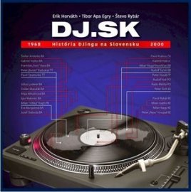 DJ.SK - História DJingu na Slovensku 1968 - 2000