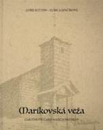 Maríkovská veža - cena, porovnanie