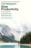 Slow Productivity: The Lost Art of Accomplishment Without Burnout - cena, porovnanie