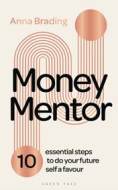 Money Mentor: 10 essential steps to do your future self a favour - cena, porovnanie