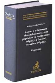 Zákon o miestnych daniach a miestnom poplatku za komunálne odpady a drobné stavebné odpady - Komentár