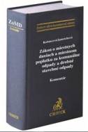 Zákon o miestnych daniach a miestnom poplatku za komunálne odpady a drobné stavebné odpady - Komentár - cena, porovnanie