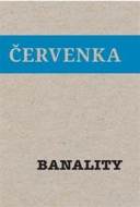 Banality - Jiří Červenka - cena, porovnanie