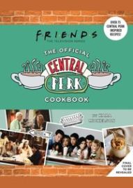 Friends: The Official Central Perk Cookbook