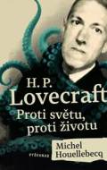 H. P. Lovecraft: Proti světu, proti životu - cena, porovnanie