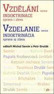 Vzdělání versus indoktrinace zprava i zleva - cena, porovnanie