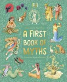 A First Book of Myths