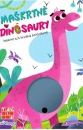 Maškrtné dinosaury - cena, porovnanie