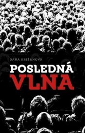 Posledná vlna - Dana Križanová