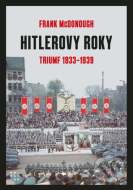 Hitlerovy roky 1. díl 1933-1939 - cena, porovnanie