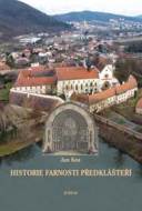 Historie farnosti Předklášteří - cena, porovnanie