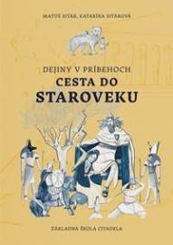 Dejiny v príbehoch: Cesta do staroveku