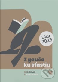 Diár 2025: Z gauča ku šťastiu