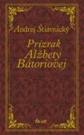 Prízrak Alžbety Bátoriovej - cena, porovnanie