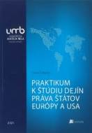 Praktikum k štúdiu dejín práva štátov Európy a USA - cena, porovnanie