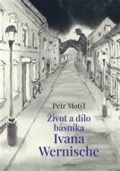 Život a dílo básníka Ivana Wernische - cena, porovnanie