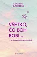 Všetko, čo Boh robí... - cena, porovnanie