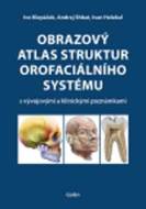 Obrazový atlas struktur orofaciálního systému - cena, porovnanie