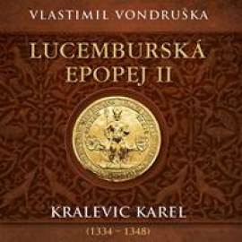 Lucemburská epopej II - audiokniha