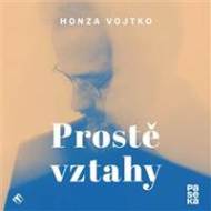 Prostě vztahy - audiokniha - cena, porovnanie