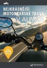 Nejkrásnější motorkářské trasy v Alpách