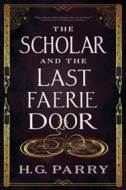 The Scholar and the Last Faerie Door - cena, porovnanie