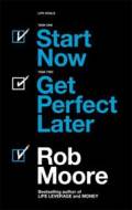 Start Now. Get Perfect Later. - cena, porovnanie