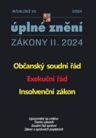 Aktualizace 2024 II/5 Občanský soudní řád, Exekuční řád, Insolvenční zákon