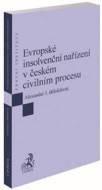 Evropské insolvenční nařízení v českém civilním procesu - cena, porovnanie