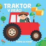 Traktor v práci - cena, porovnanie