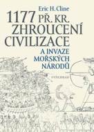 1177 př. Kr. Zhroucení civilizace a invaze mořských národů - cena, porovnanie