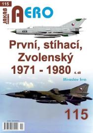 AERO 115 První, stíhací, Zvolenský 1971-1980, 4.díl