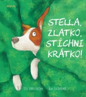 Stella, zlatko, stíchni krátko! - cena, porovnanie