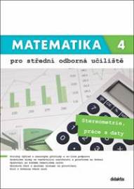 Matematika 4 pro střední odborná učiliště