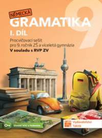 Německá gramatika 9 pro ZŠ - 1. díl - procvičovací sešit