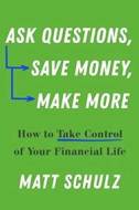 Ask Questions, Save Money, Make More - cena, porovnanie