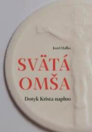 Svätá omša - Jozef Haľko