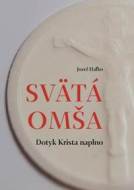 Svätá omša - Jozef Haľko - cena, porovnanie