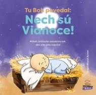 Tu Boh povedal: Nech sú Vianoce! - cena, porovnanie