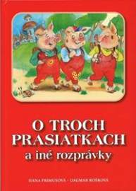 O troch prasiatkach a iné rozprávky