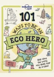 101 Ways to be an Eco Hero 1