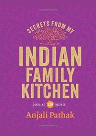 Secrets From My Indian Family Kitchen