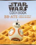 Star Wars Cookbook: BB-Ate - cena, porovnanie