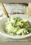 Root-to-Stalk Cooking - cena, porovnanie