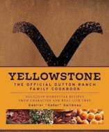 Yellowstone: The Official Dutton Ranch Family Cookbook - cena, porovnanie